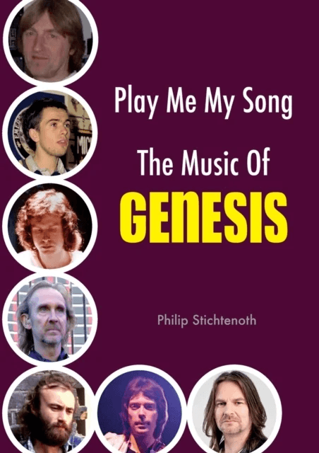 Play Me My Song - The Music of Genesis av Philip Stichtenoth