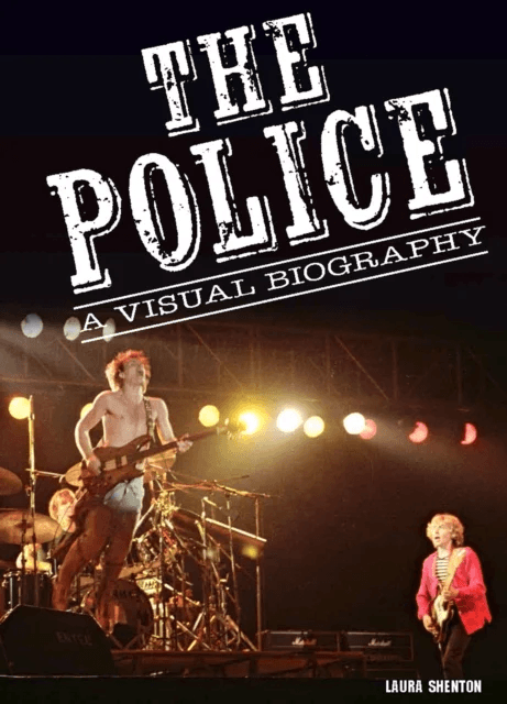 The Police A Visual Biography av Laura Shenton
