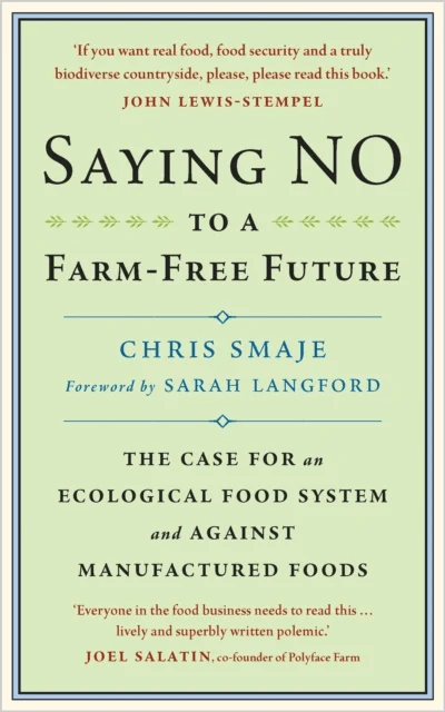 Saying NO to a Farm-Free Future av Chris Smaje