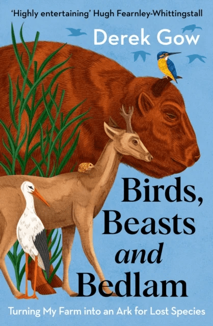 Birds, Beasts and Bedlam av Derek Gow