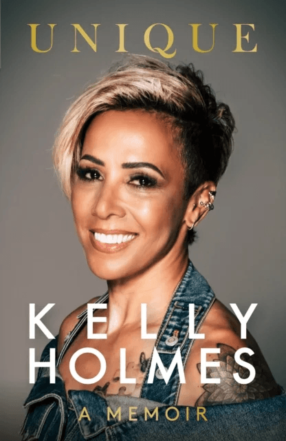 Kelly Holmes: Unique - A Memoir av Kelly Holmes