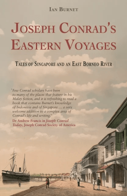 Joseph Conrad's Eastern Voyages av Ian Burnet