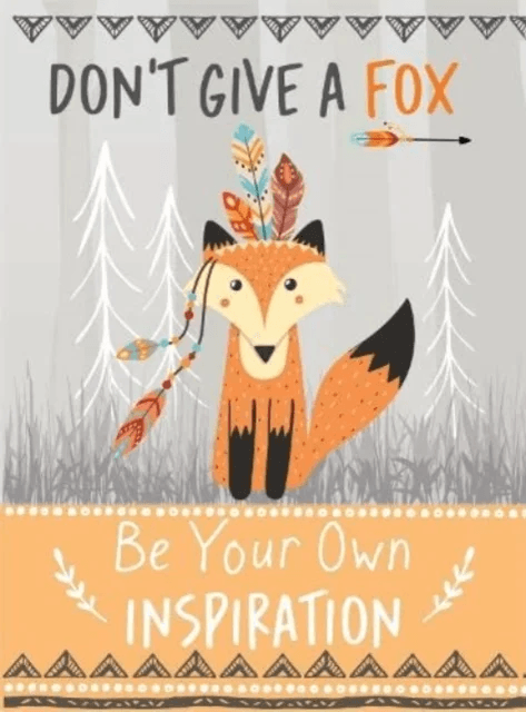Don't Give a Fox - Be Your Own Inspiration Quote Book av Bee Three Books