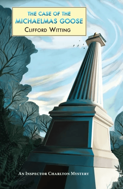 The Case of the Michaelmas Goose av Clifford Witting