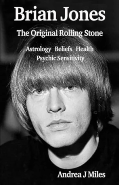 Brian Jones The Original Rolling Stone av Andrea J Miles