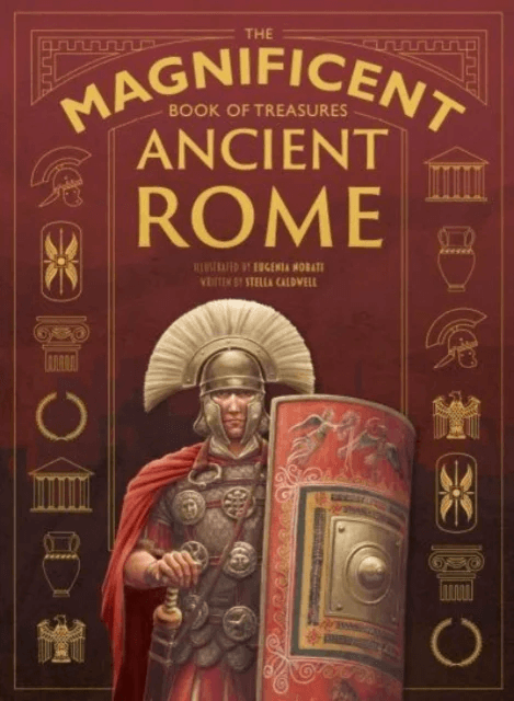 The Magnificent Book of Treasures: Ancient Rome av Stella Caldwell