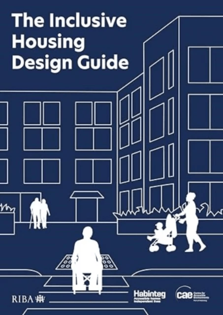 The Inclusive Housing Design Guide av Habinteg Housing Association