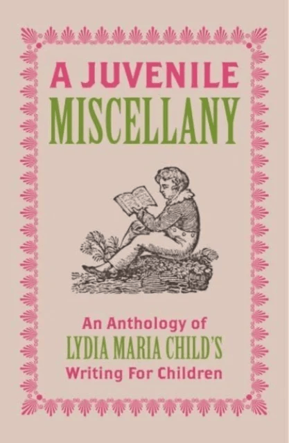 A Juvenile Miscellany av Lydia Maria Child