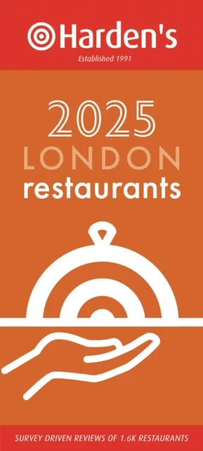 Harden¿s London Restaurants 2025 33rd EDITION