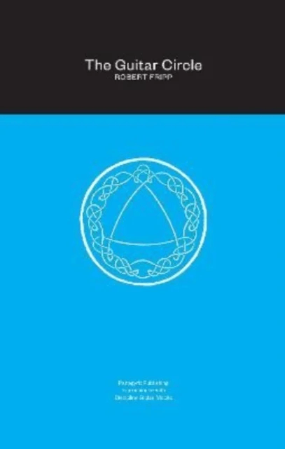 The Guitar Circle av Robert Fripp