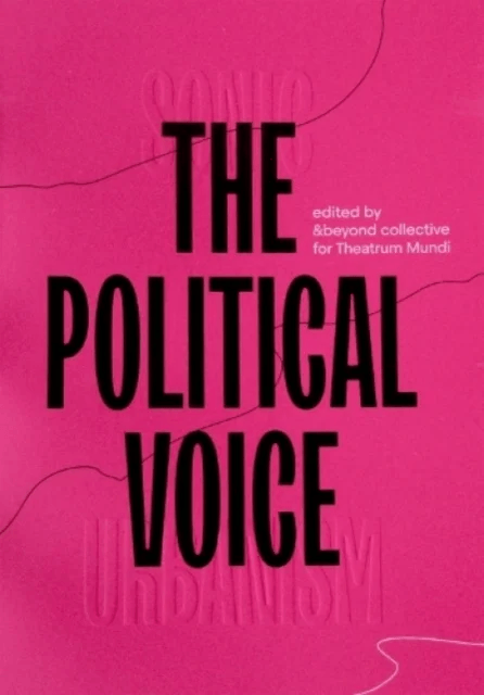 Sonic Urbanism: the Political Voice