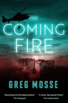 The Coming Fire av Greg Mosse