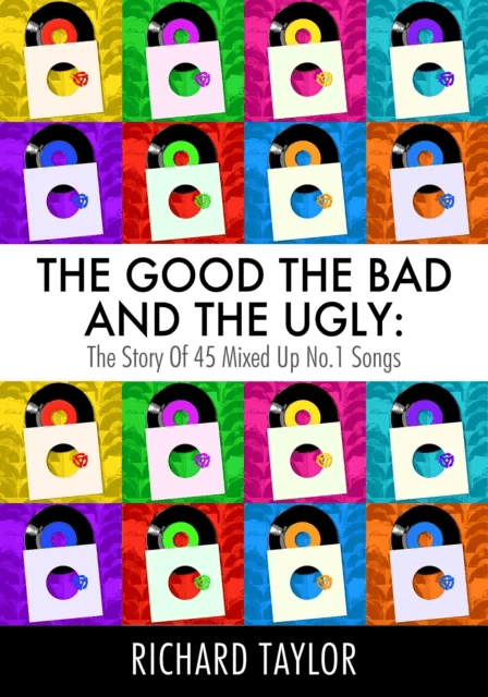 The Good, the Bad and the Ugly av Richard Taylor