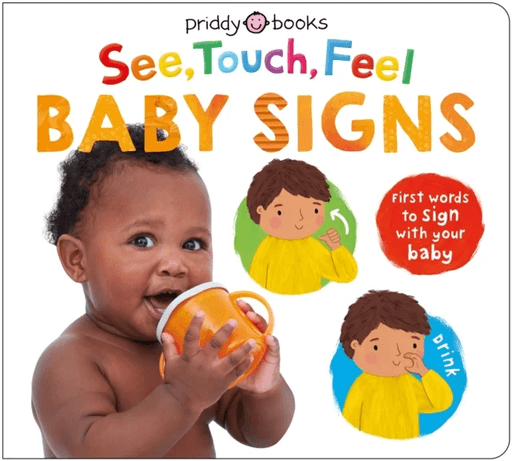 See, Touch, Feel Baby Signs av Roger Priddy, Priddy Books