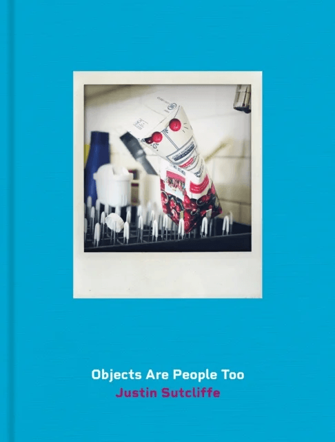 Objects Are People Too av Justin Sutcliffe