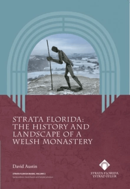 Strata Florida - The History and Landscape of a Welsh Monastery av David Austin