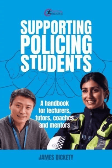 Supporting Policing Students av James Dickety