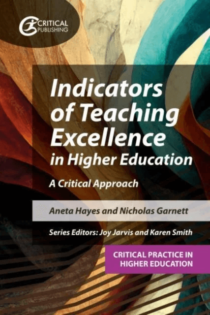 Indicators of Teaching Excellence in Higher Education av Aneta Hayes, Nicholas Garnett