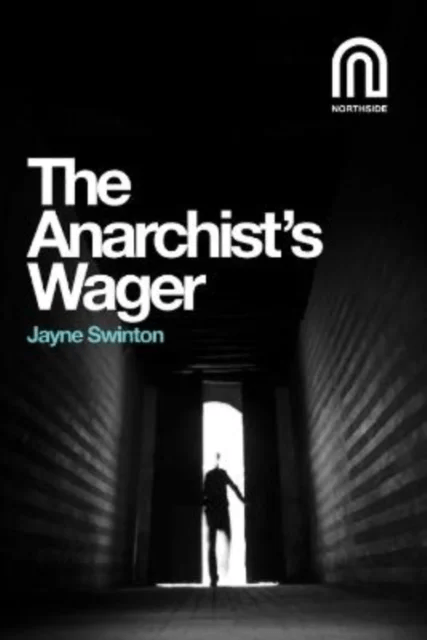 The Anarchist's Wager av Jayne Swinton