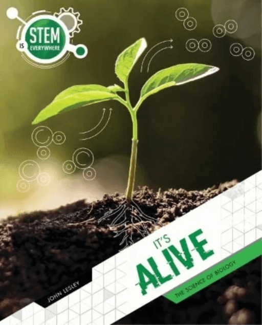 STEM Is Everywhere: It's Alive av John Lesley