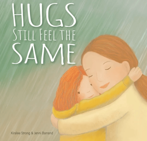 Hugs Still Feel the Same av Kiralee Strong
