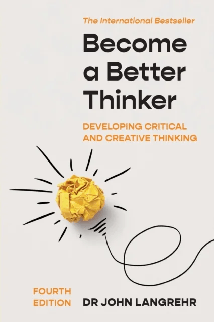 Become a Better Thinker av John Langrehr