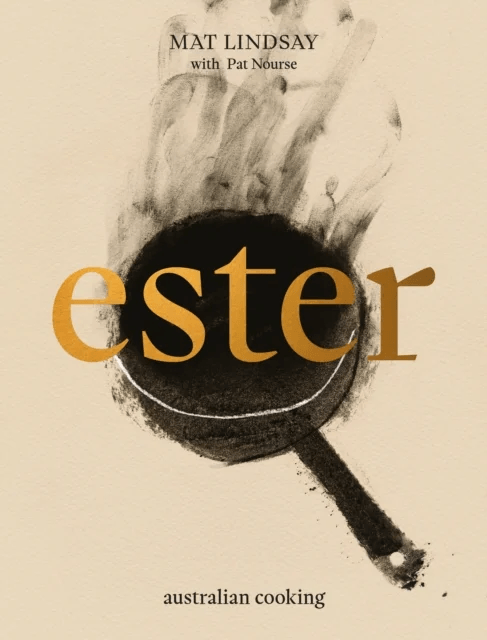 Ester: Australian Cooking av Mat Lindsay
