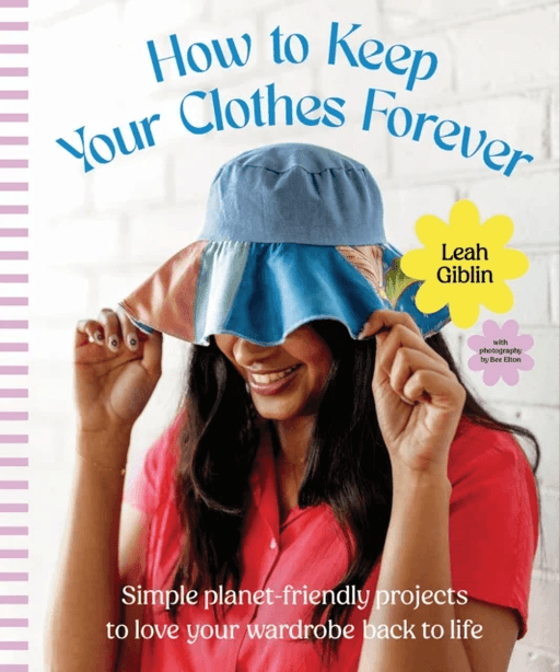 How to Keep Your Clothes Forever av Leah Giblin