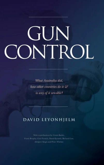 Gun Control av David Leyonhjelm