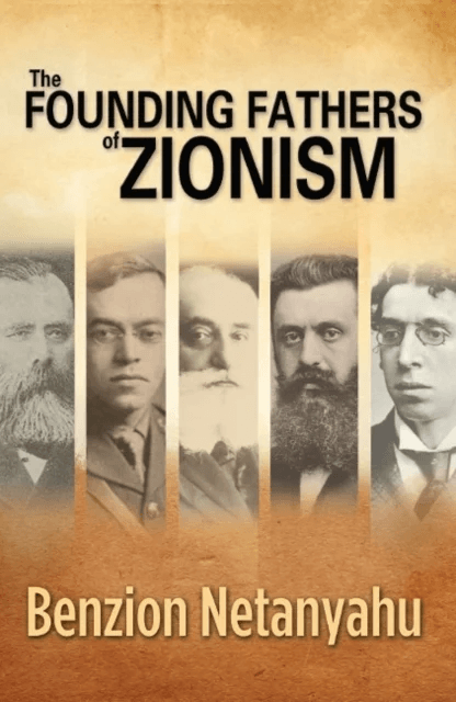 Founding Fathers of Zionism av Benzion Netanyahu