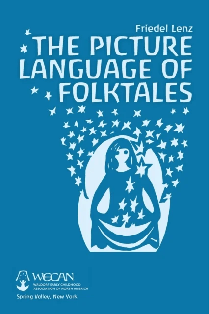 The Picture Language of Folktales av Friedel Lenz