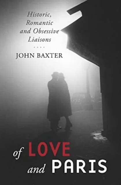Of Love and Paris av John Baxter