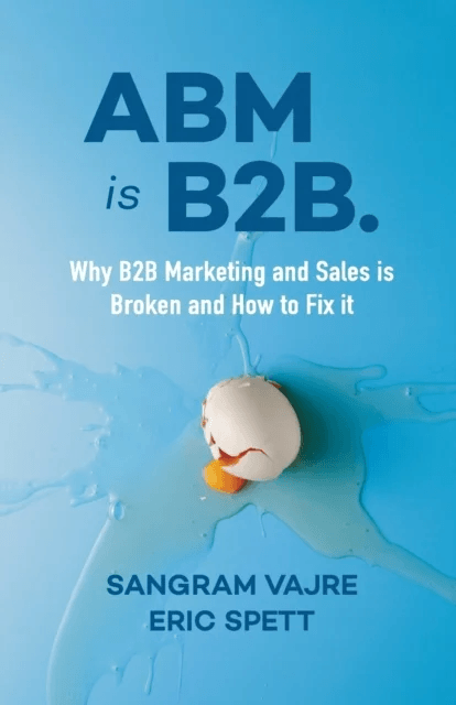 ABM is B2B. av Sangram Vajre