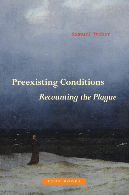 Preexisting Conditions - Recounting the Plague av Samuel Weber