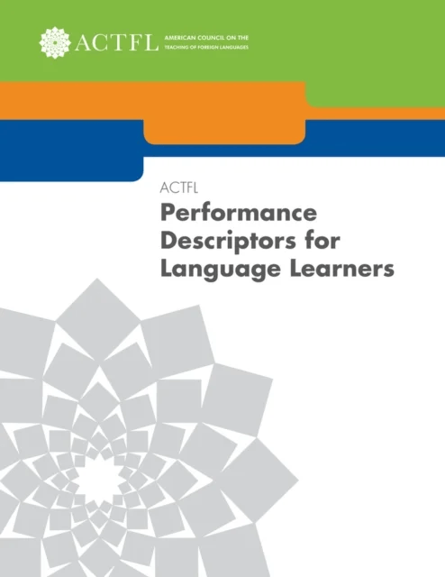 ACTFL Performance Descriptors for Language Learners av Paul Sandrock, Elvira B. Swender