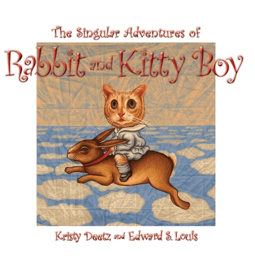 The Singular Adventures of Rabbit and Kitty Boy av Edward S Louis
