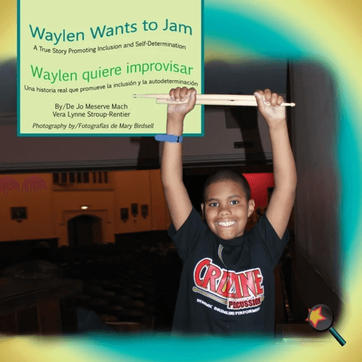 Waylen Wants to Jam/ Waylen quiere improvisar av Jo Meserve Mach, Vera Lynne Stroup-Rentier