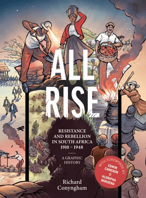 All Rise: Resistance and Rebellion in South Africa av Richard Conyngham
