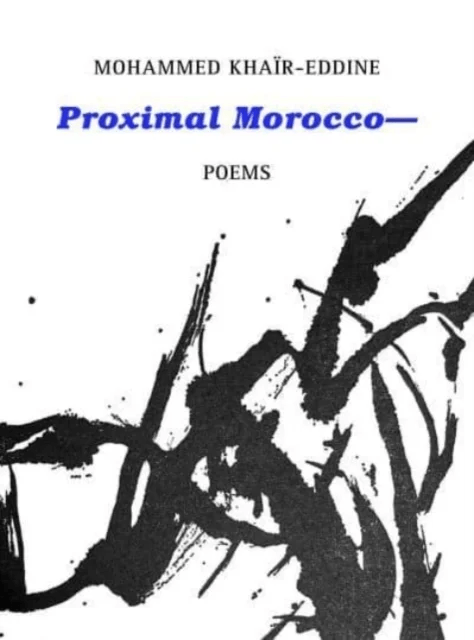 Proximal Morocco¿ av Mohammed Khair-Eddine