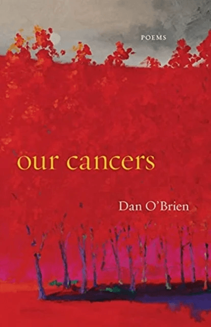 Our Cancers av Dan O'Brien