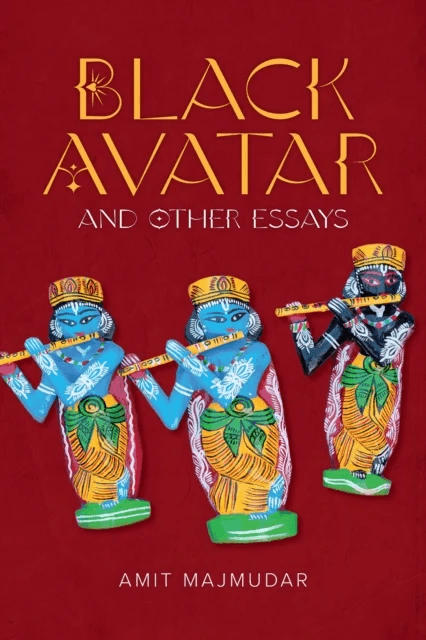 Black Avatar - and Other Essays av Amit Majmudar