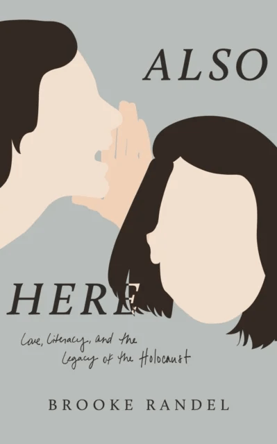 Also Here av Brooke Randel