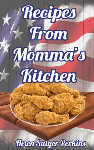 Recipes From Momma's Kitchen av Helen Salyer Perkins