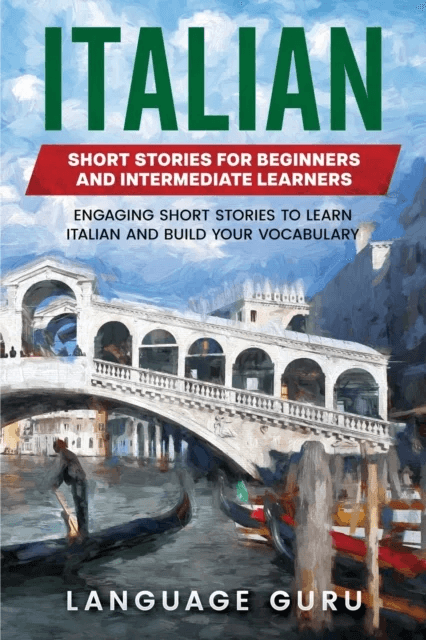 Italian Short Stories for Beginners and Intermediate Learners av Language Guru