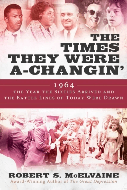 The Times They Were a-Changin' av Robert S McElvaine