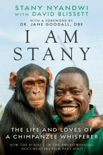 The Chimpanzee Whisperer av Stany Nyandwi
