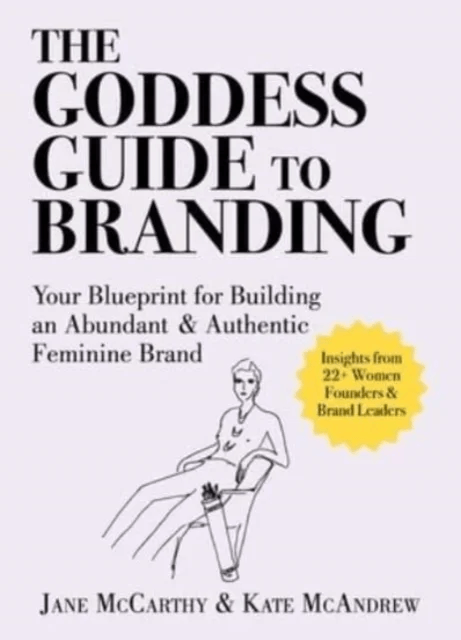 The Goddess Guide to Branding av Jane McCarthy, Kate McAndrew
