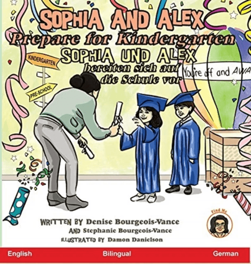 Sophia and Alex Prepare for Kindergarten av Bourgeois-Vance Denise Bourgeois-Vance