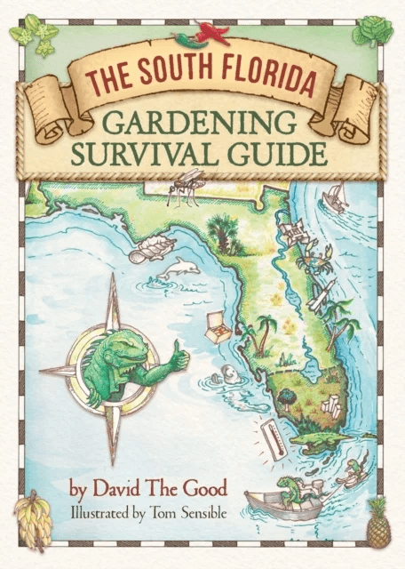 The South Florida Gardening Survival Guide av David The Good