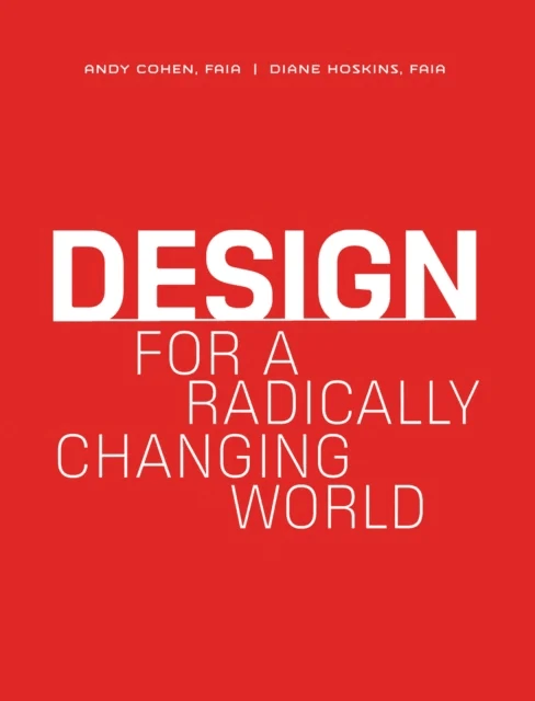 Design for a Radically Changing World av Gensler